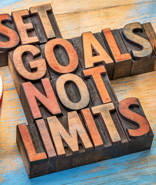 set goals not limits sign